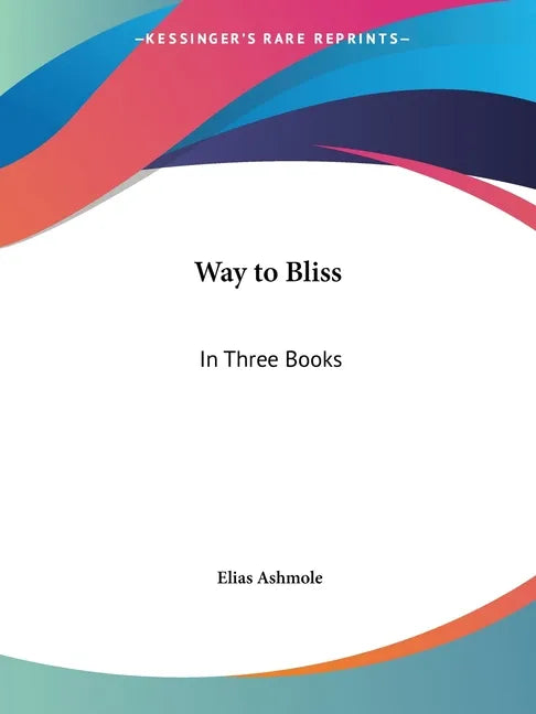 Way to Bliss: In Three Books - Paperback