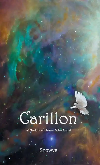 Carillon: of God, Lord Jesus & An Angel - Hardcover