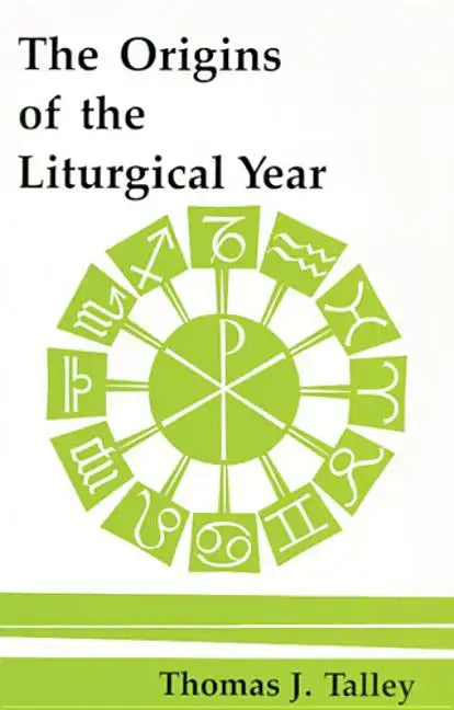 The Origins of the Liturgical Year: Second, Emended Edition - Paperback