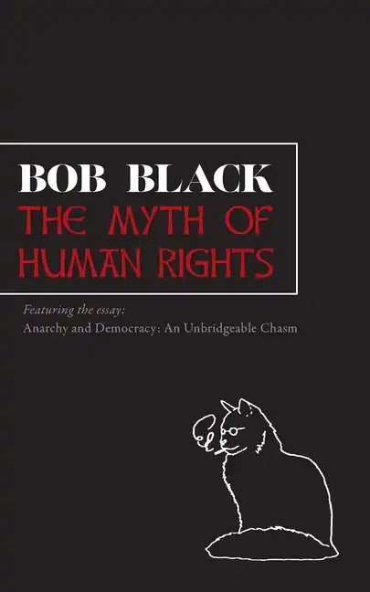 The Myth of Human Rights - Paperback