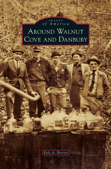 Around Walnut Cove and Danbury - Hardcover