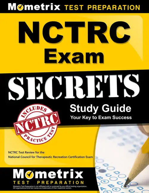 Nctrc Exam Secrets Study Guide: Nctrc Test Review for the National Council for Therapeutic Recreation Certification Exam - Paperback