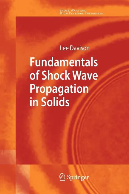 Fundamentals of Shock Wave Propagation in Solids - Paperback