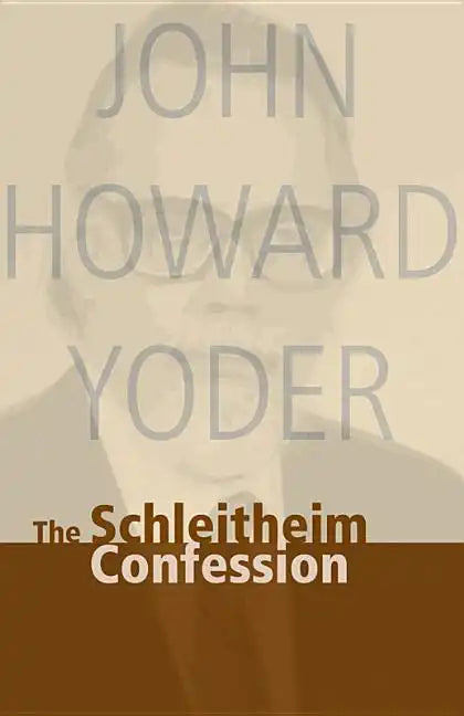 Schleitheim Confession - Paperback