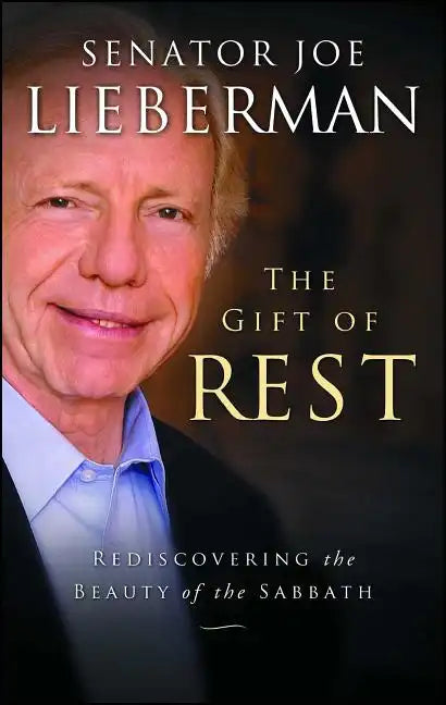 The Gift of Rest: Rediscovering the Beauty of the Sabbath - Paperback