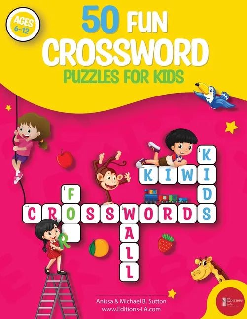 50 fun crossword puzzles for kids: Age 6-12 - Paperback