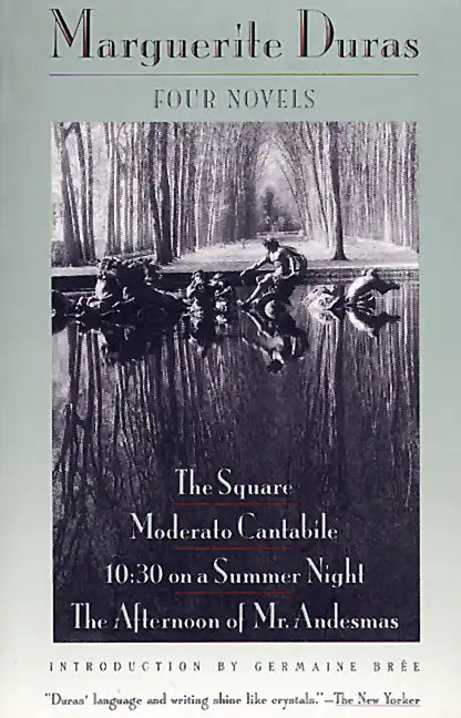 Four Novels: The Square, Moderato Cantabile, 10:30 on a Summer Night, the Afternoon of Mr. Andesmas - Paperback