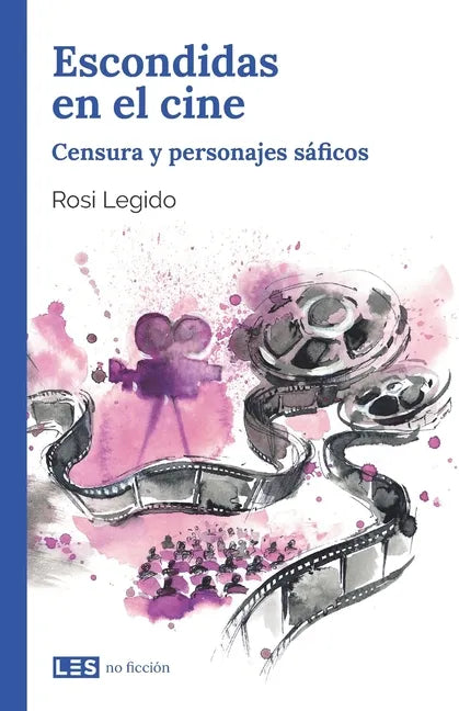 Escondidas en el cine: Censura y personajes sáficos - Paperback