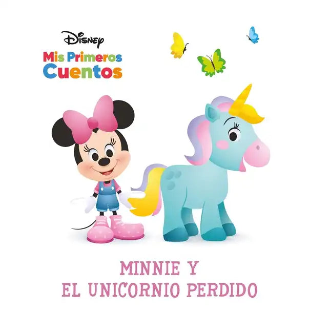 Disney MIS Primeros Cuentos Minnie Y El Unicornio Perdido (Disney My First Stories Minnie and the Lost Unicorn) - Library Binding