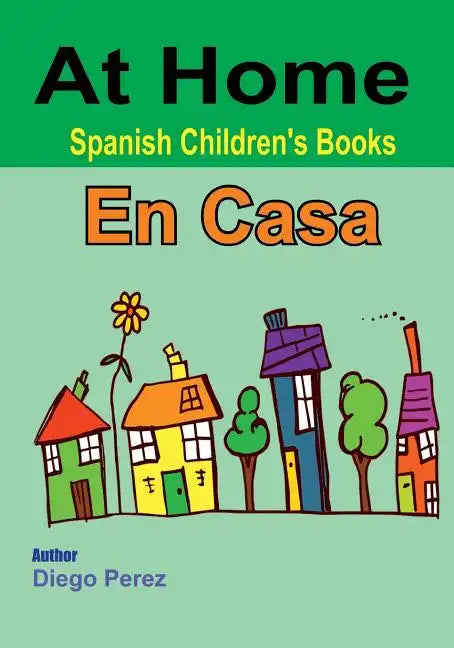 Spanish Children's Books: At Home - Paperback