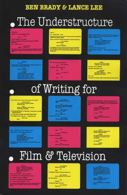 The Understructure of Writing for Film and Television - Paperback
