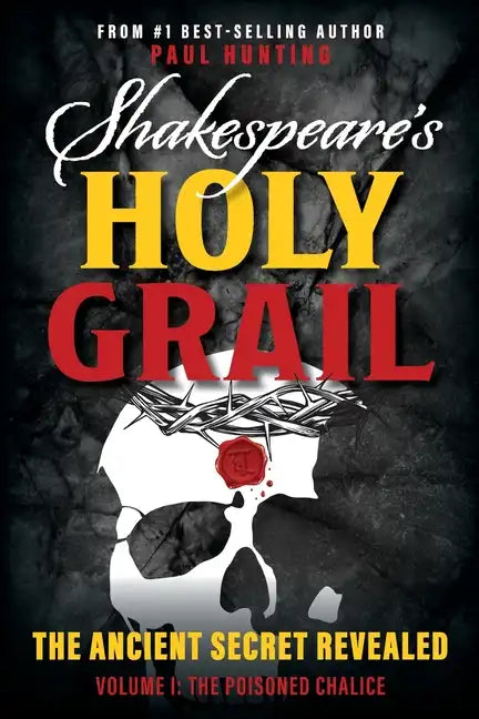 Shakespeare's Holy Grail: The Ancient Secret Revealed - Paperback