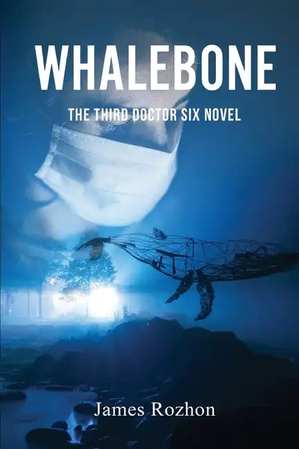 Whalebone: The Third Doctor Six Novel - Paperback