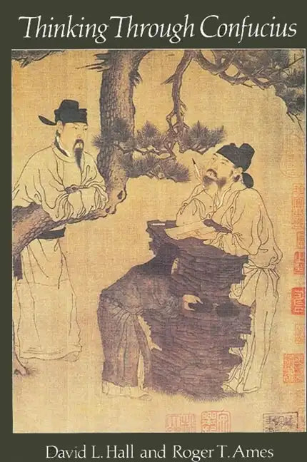 Thinking Through Confucius - Paperback