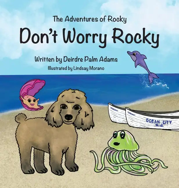 The Adventures of Rocky Don't Worry Rocky - Hardcover
