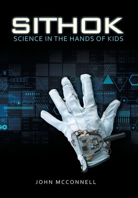 Sithok: Science in the Hands of Kids - Hardcover