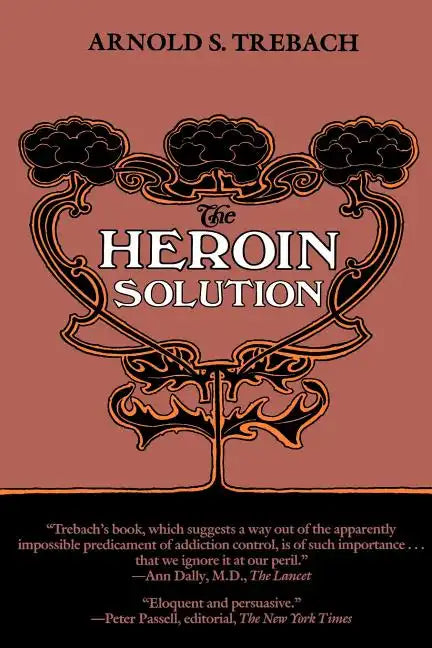 The Heroin Solution - Paperback