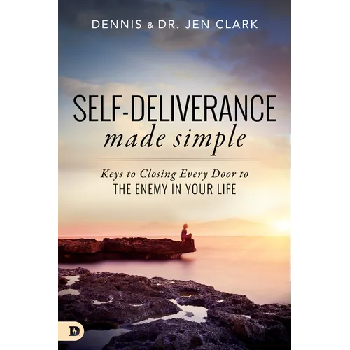 Self-Deliverance Made Simple: Keys to Closing Every Door to the Enemy in Your Life - Paperback