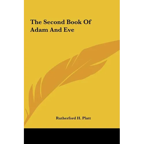 The Second Book Of Adam And Eve - Hardcover