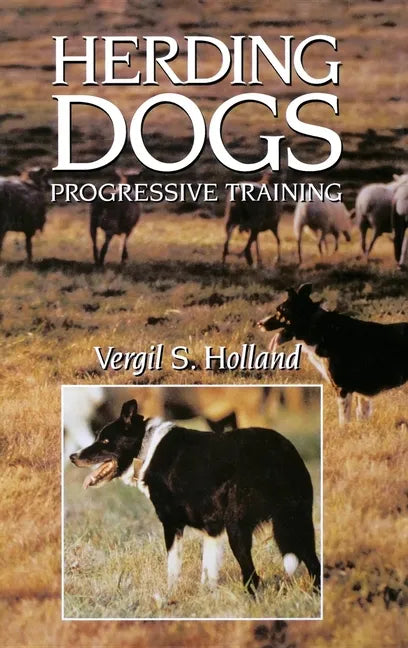 Herding Dogs: Progressive Training - Paperback