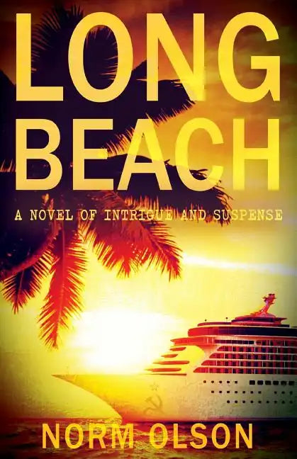 Long Beach: A Novel of Intrigue and Suspense - Paperback