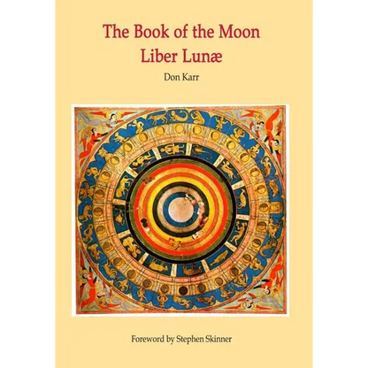 The Book of the Moon - Liber Lunae: The Magic of the Mansions of the Moon - Paperback