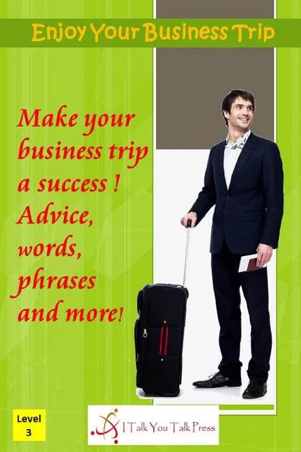 Enjoy Your Business Trip - Paperback