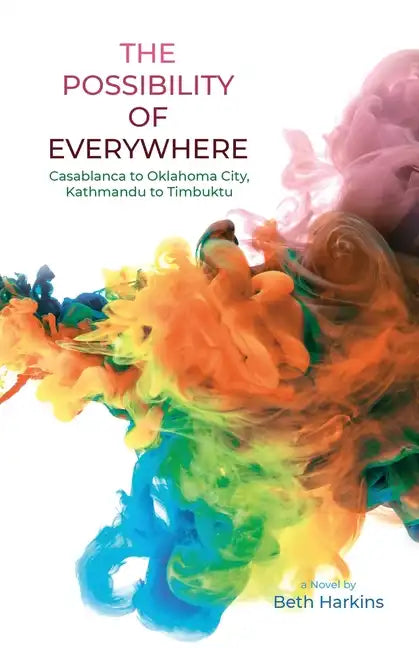 The Possibility of Everywhere - Paperback