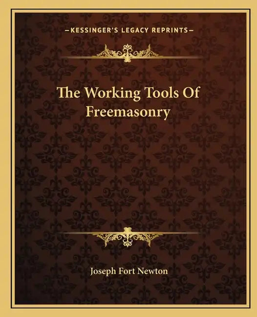 The Working Tools of Freemasonry - Paperback