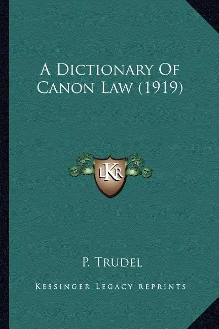 A Dictionary of Canon Law (1919) - Paperback
