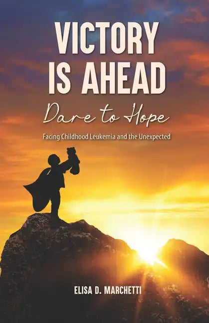 Victory Is Ahead: Dare to Hope - Paperback