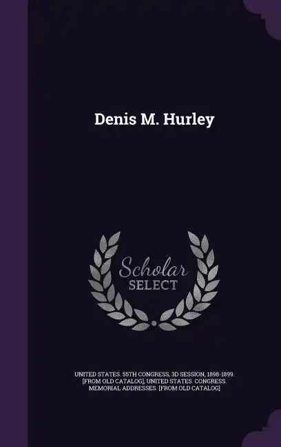 Denis M. Hurley - Hardcover