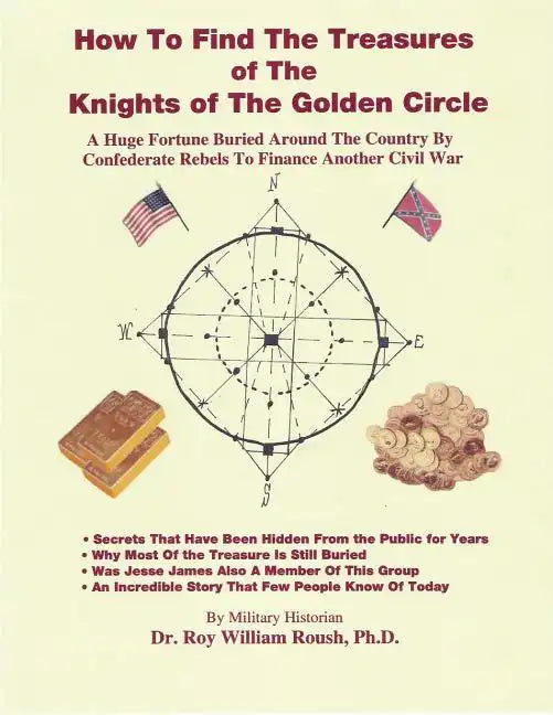 How To Find The Treasures of The Knights of The Golden Circle - Paperback