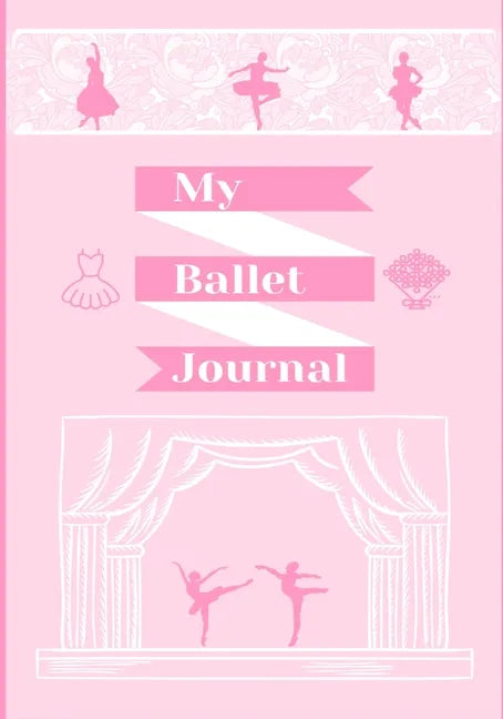 My Ballet Journal - Paperback