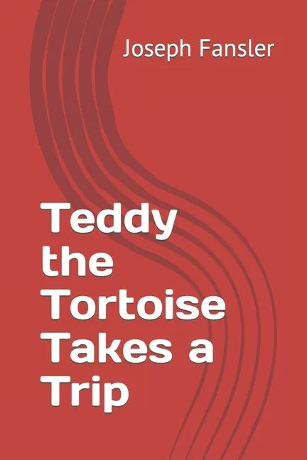 Teddy the Tortoise Takes a Trip - Paperback