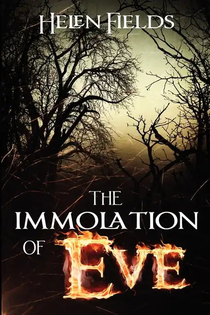 The Immolation of Eve - Paperback
