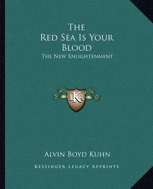 The Red Sea Is Your Blood: The New Enlightenment - Paperback