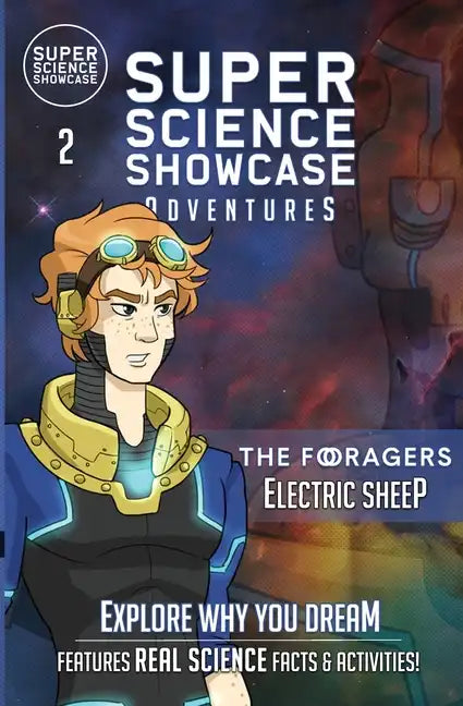 Electric Sheep: The Foragers (Super Science Showcase Adventures #2) - Paperback