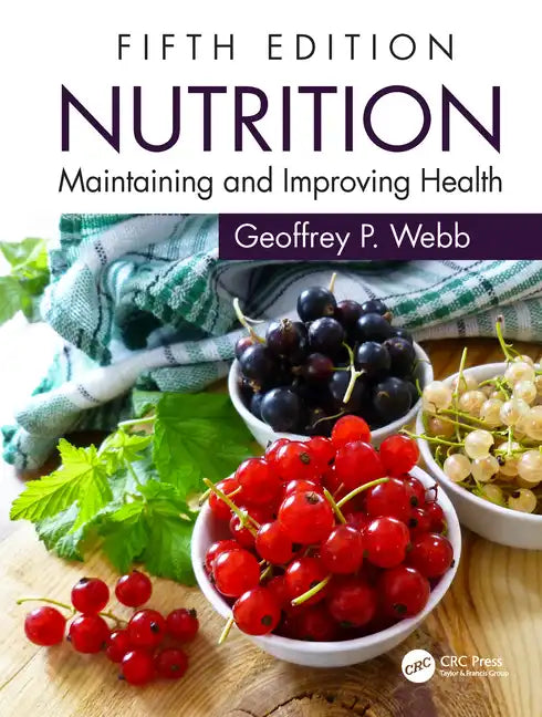 Nutrition: Maintaining and Improving Health - Paperback