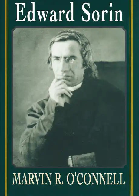 Edward Sorin - Hardcover