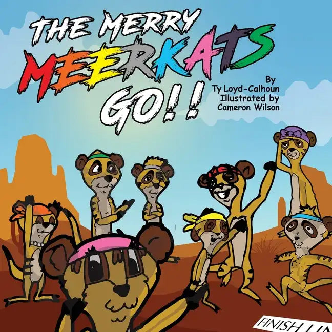 The Merry MEERKATS Go!!: The First Book of its Series - Paperback