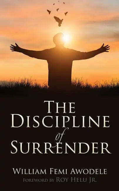 The Discipline of Surrender - Paperback