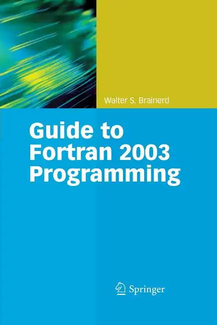 Guide to FORTRAN 2003 Programming - Paperback