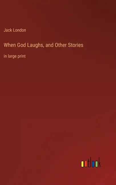When God Laughs, and Other Stories: in large print - Hardcover