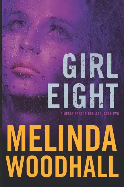 Girl Eight: A Mercy Harbor Thriller: Book Two - Paperback