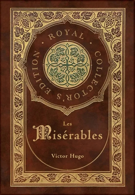 Les Misérables (Royal Collector's Edition) (Annotated) (Case Laminate Hardcover with Jacket) - Hardcover