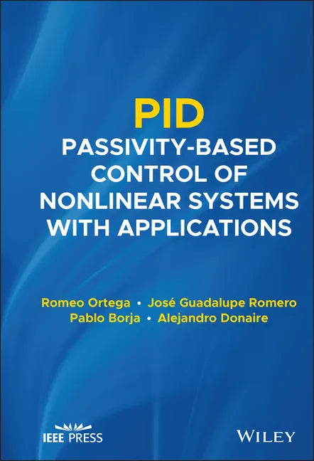 Pid Passivity-Based Control of Nonlinear Systems with Applications - Hardcover