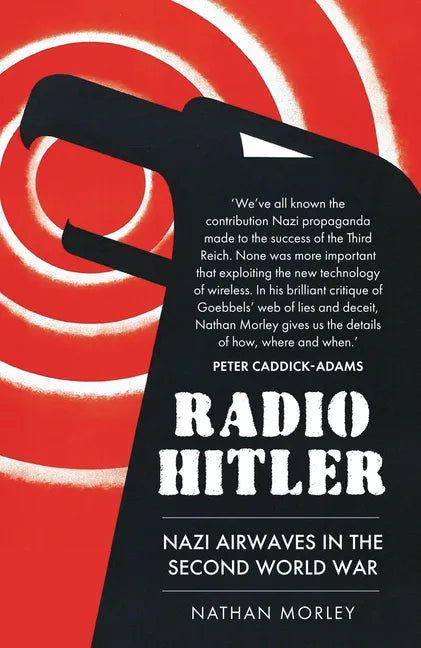 Radio Hitler: Nazi Airwaves in the Second World War - Paperback