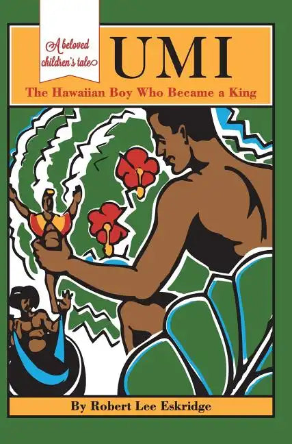 Umi: The Hawaiian Boy Who Became King - Hardcover