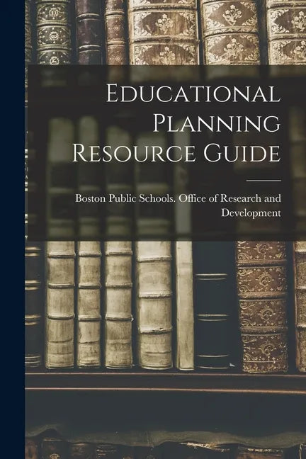 Educational Planning Resource Guide - Paperback